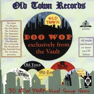 Old Town Records - Doo Wop Exclusively from the Vault