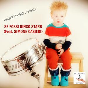 Se fossi Ringo Starr (feat. Simone Casieri)