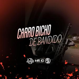 Carro Bicho De Bandido (Explicit)