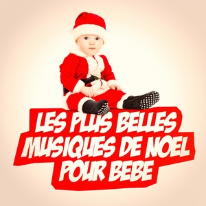 Les plus belles musiques de noël pour bébé