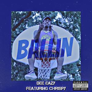 Ballin (feat. Chrispy) [Explicit]