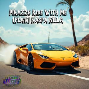 Ride With Me (feat. Kaspa Killa) (Explicit)