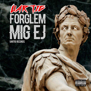 Forglem Mig Ej (Explicit)