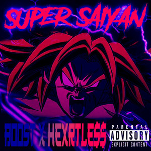 SUPER SAIYAN (Explicit)