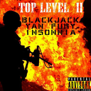 Top Level 2(feat. Yan Fury & Insonnia) (Explicit)