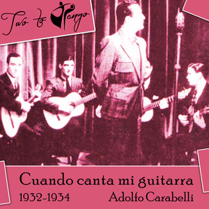 Cuando canta mi guitarra (1932-1934)