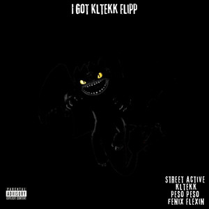 I Got kltekk Flipp (Explicit)
