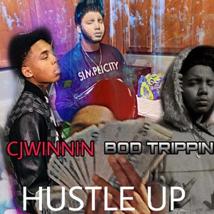 HUSTLE UP(feat. BOD TRIPPIN) (Explicit)