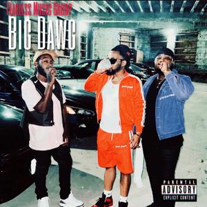 Big Dawg (feat. Nappy Jones & Alejandro Blanco) [Explicit]