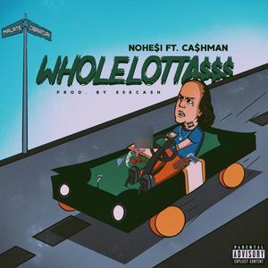WholeLotta$$$ (feat. CA$HMAN) (Explicit)