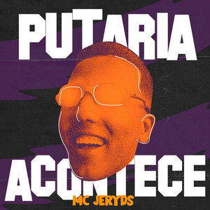 Putaria Acontece (Explicit)