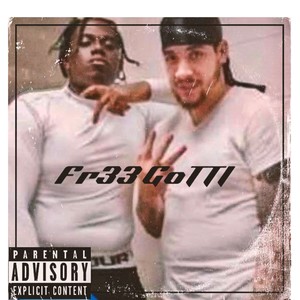 Free Gotti (Explicit)