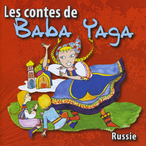 Russie, les contes de Baba Yaga