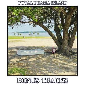 Total Drama Island (Bonus Tracks) [Explicit]