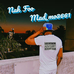 Nah foo (Explicit)