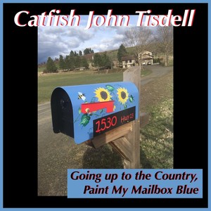 Going up to the Country, Paint My Mailbox Blue (feat. John Fohl)