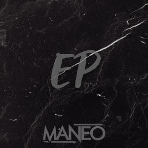 Maneo EP