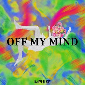 Off My Mind