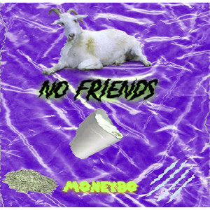 No Friends (Explicit)