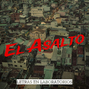 El Asalto (Explicit)