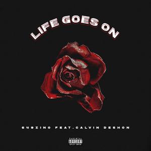Life Goes On(feat. Calvin DeShon) (Explicit)
