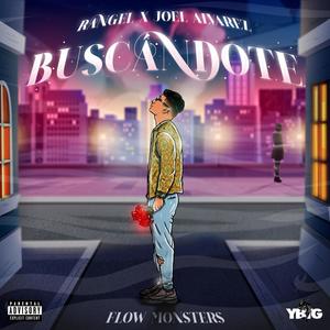 Rangel - Buscandote (feat. Joel Alvarez) (Explicit)