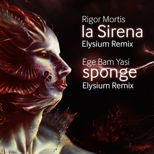 La Sirena & Sponge Elysium Remixes