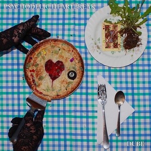 psychodelic heartbreak (Explicit)