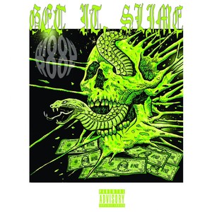 Get It, Slime (Explicit)