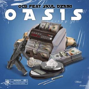 OASIS (feat. SKUL DZAIRI) [Explicit]