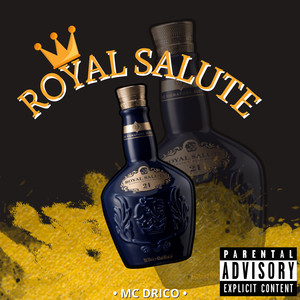 Royal Salute (Explicit)