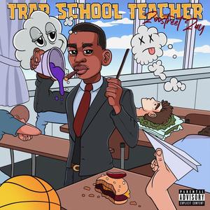 Trap School Teacher (Explicit)