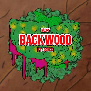 Backwood (Explicit)