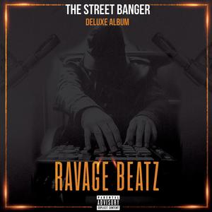 The Street Banger (Deluxe Album) [Explicit]