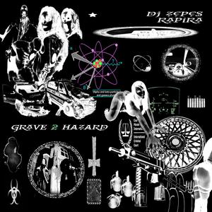 GRAVE 2 HAZARD (Explicit)