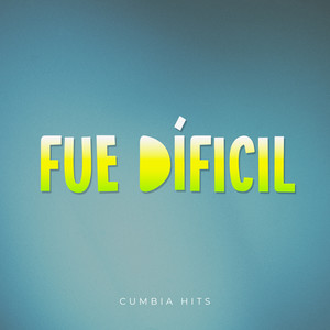 Fue Dificil