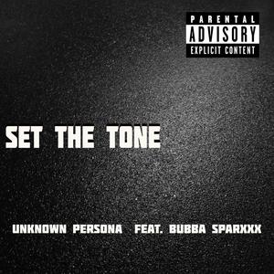 Set The Tone (feat. Bubba Sparxxx) (Explicit)