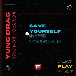 Save Yourself (Explicit)