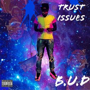 Trust Issues (Explicit)