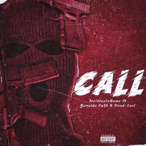 CALL (feat. Ronaldo Ca$h & Hood-Soul) [Explicit]