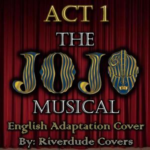 JOJO: The Phantom Blood Musical ACT 1 (English Adaptation)