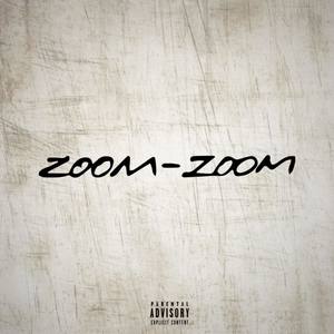 Zoom Zoom Freestyle (Explicit)
