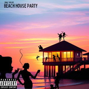 Beach House Party (Explicit)