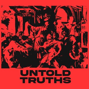 Untold Truths (Explicit)