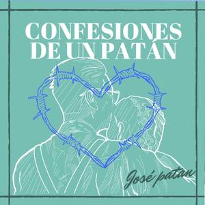 Confesiones de un Patán