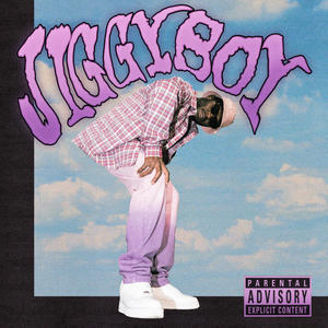 JIGGY BOY (Explicit)