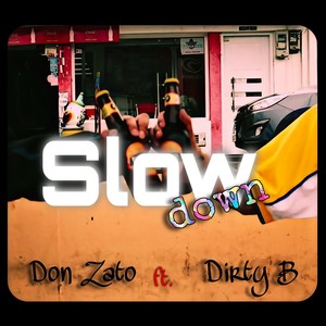 Slow Down