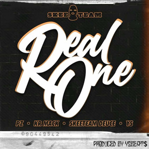 Real One (feat. Skeeteam Deuce, PZ & YS) [Explicit]