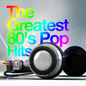 The Greatest 80's Pop Hits