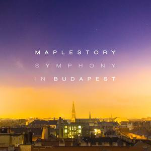 MapleStory Symphony In Budapest (冒险岛)